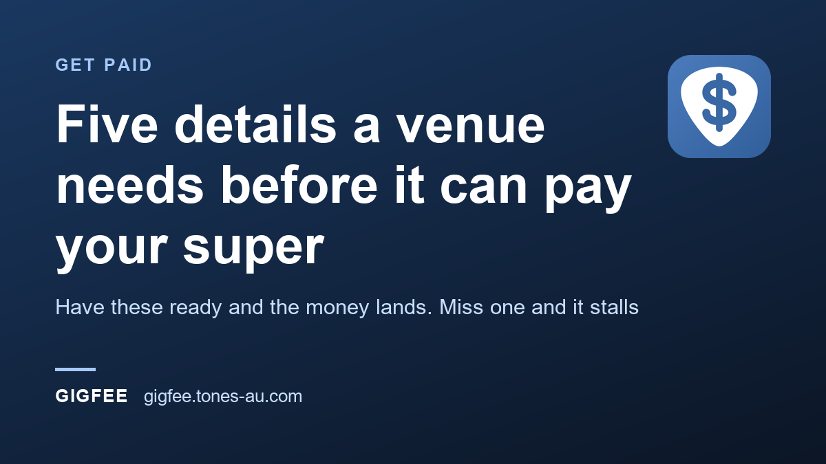 Five details a venue needs before it can pay your super.